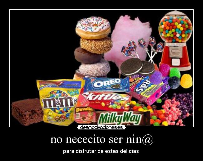 no nececito ser nin@ -