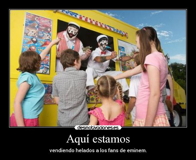 Aquí estamos - vendiendo helados a los fans de eminem.