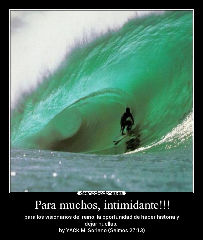 Para muchos, intimidante!!! -