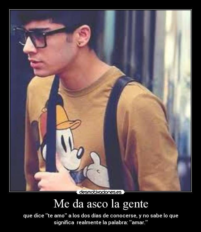 Me da asco la gente -