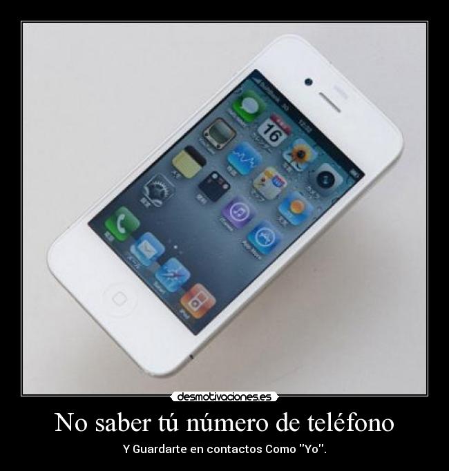 No saber tú número de teléfono - Y Guardarte en contactos Como Yo.