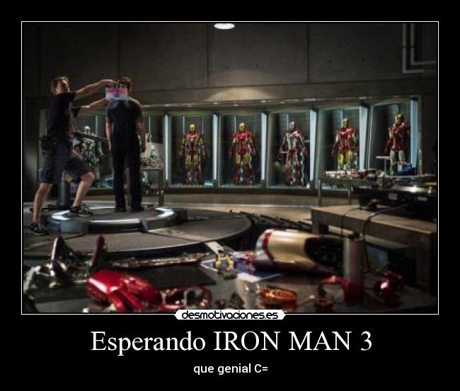 Esperando IRON MAN 3 - que genial C=