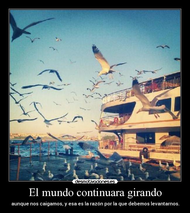 El mundo continuara girando - 