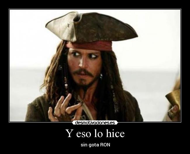 Y eso lo hice - sin gota RON