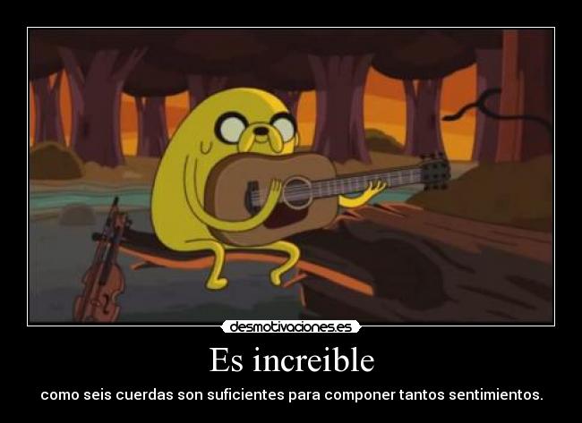 Es increible -