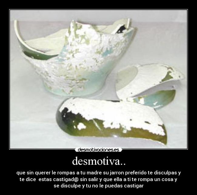 desmotiva.. - 