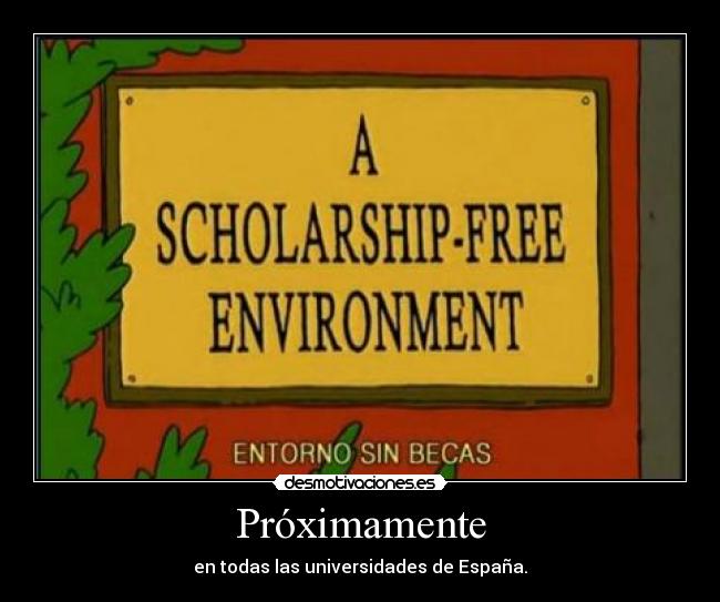 Próximamente - en todas las universidades de España.