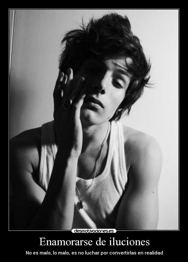 Enamorarse de iluciones - 