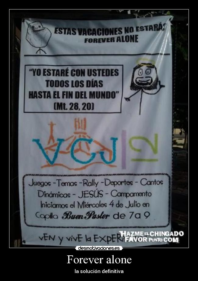 Forever alone - la solución definitiva