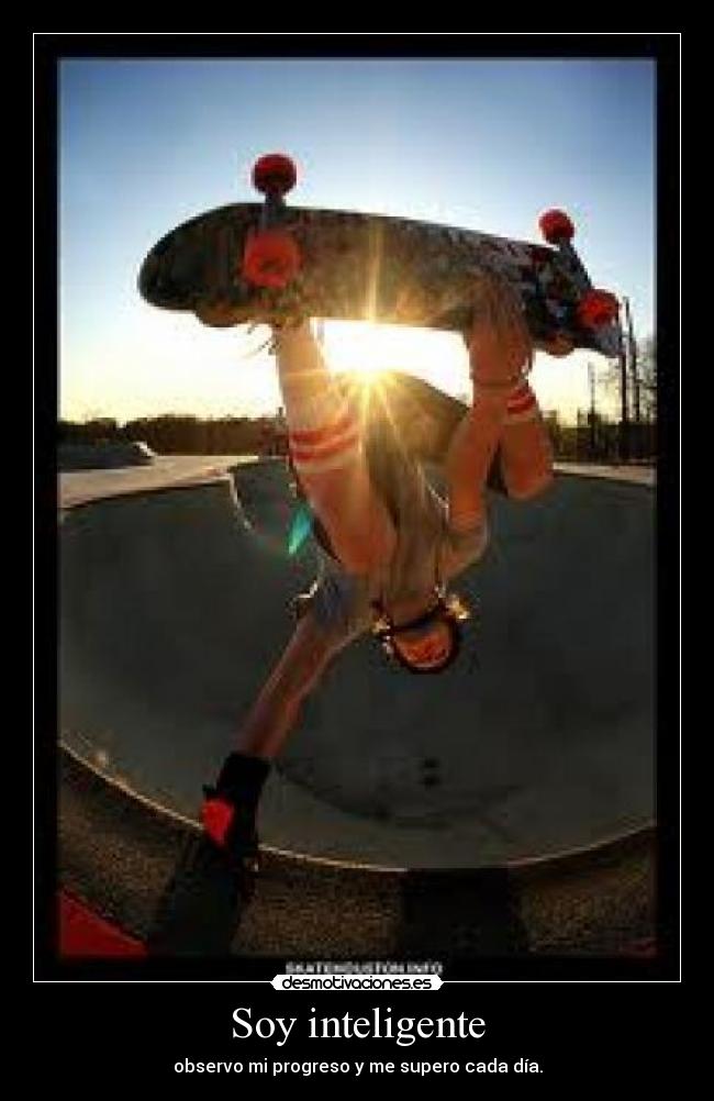 Soy inteligente - observo mi progreso y me supero cada día.