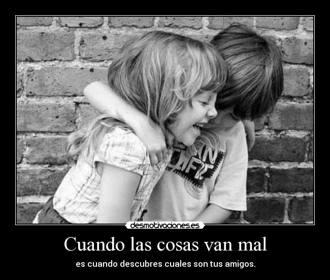 Cuando las cosas van mal -