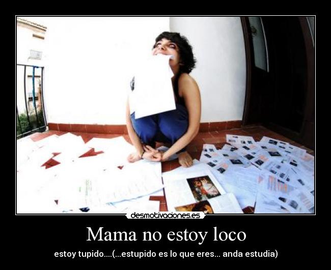Mama no estoy loco - 