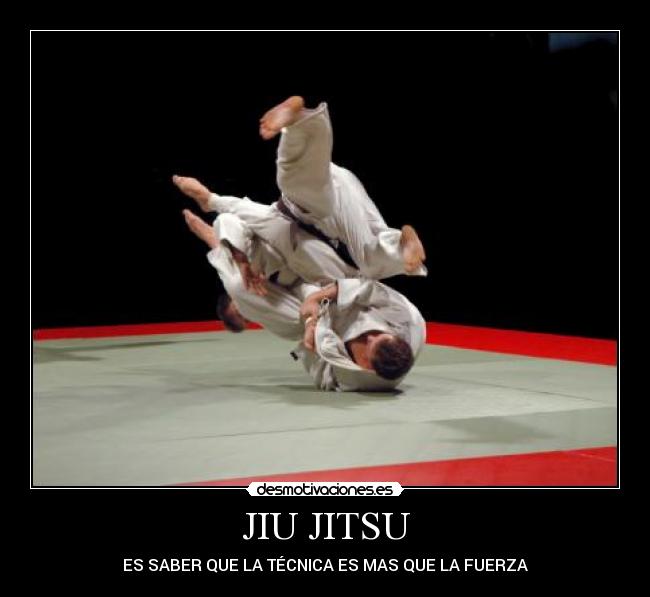 JIU JITSU - ES SABER QUE LA TÉCNICA ES MAS QUE LA FUERZA