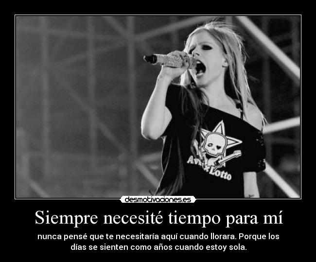 Siempre necesité tiempo para mí - 