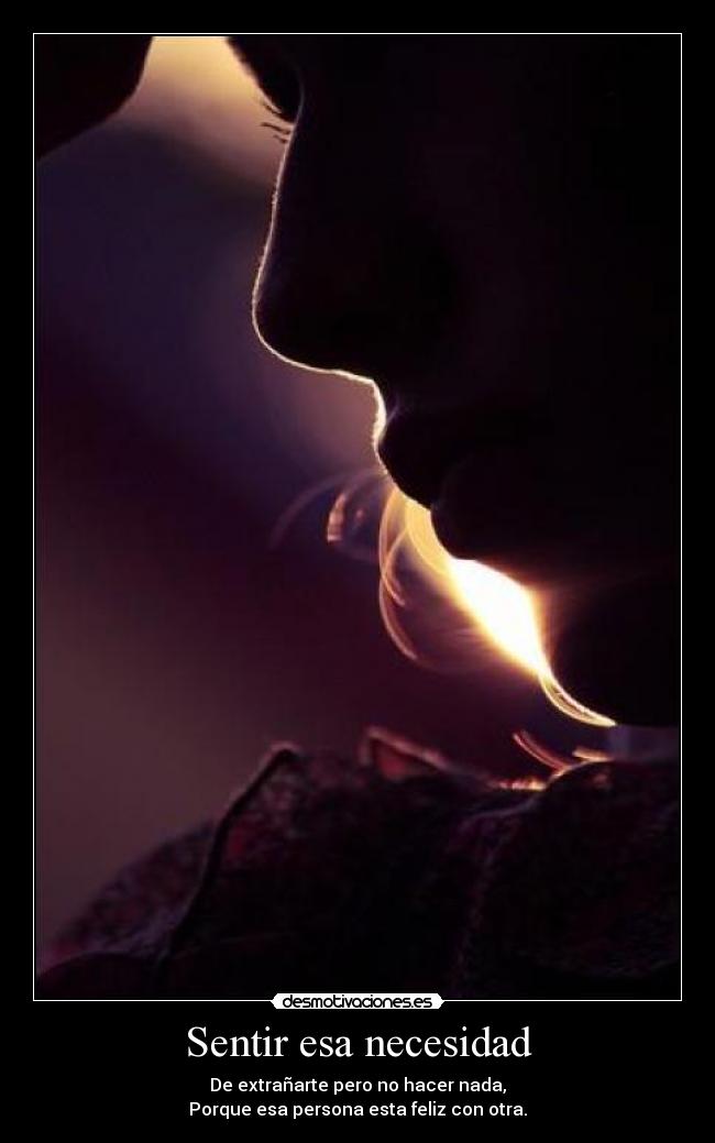 Sentir esa necesidad - 