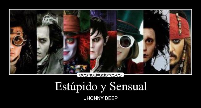 Estúpido y Sensual -