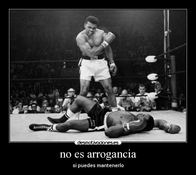 no es arrogancia - 