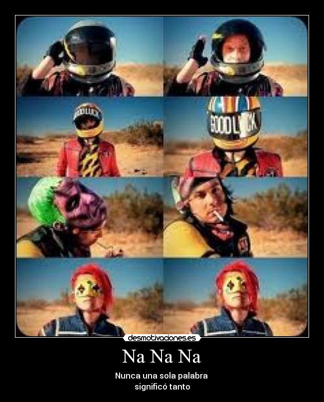 Na Na Na - Nunca una sola palabra 
significó tanto