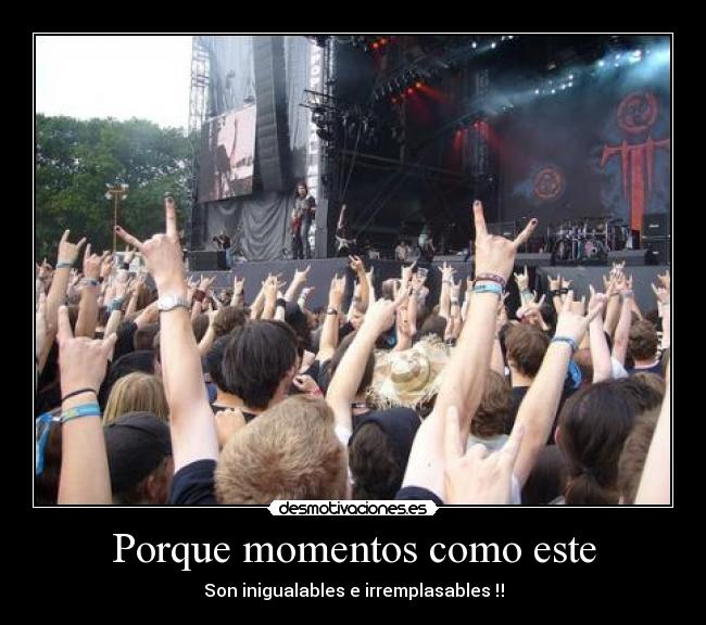 Porque momentos como este -