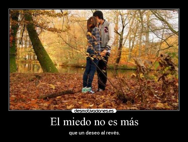 El miedo no es más -