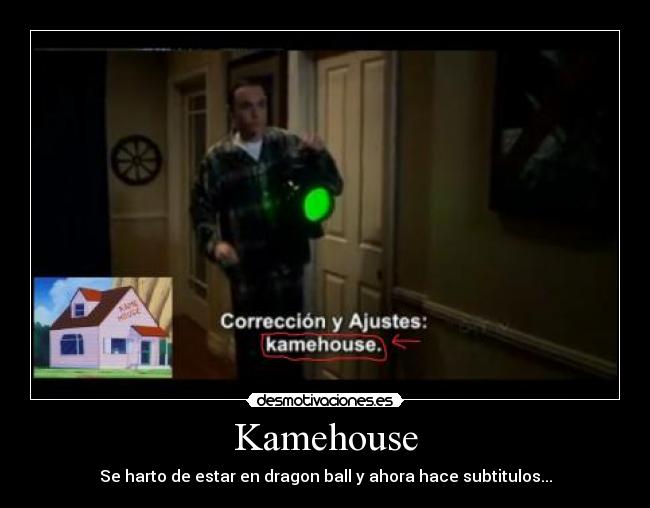 Kamehouse - Se harto de estar en dragon ball y ahora hace subtitulos...