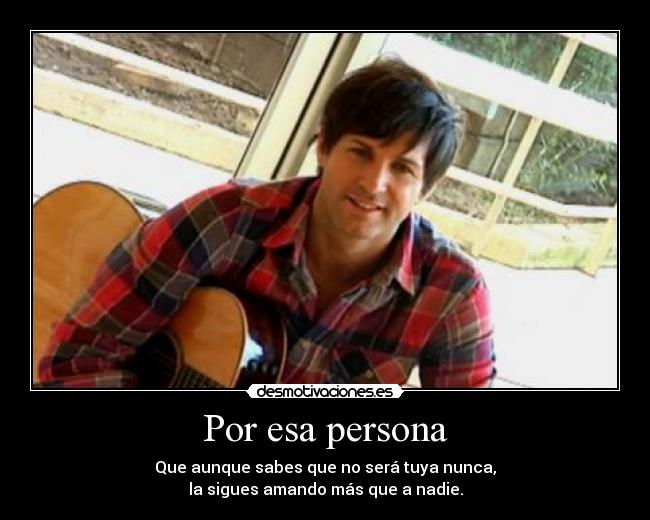 Por esa persona -