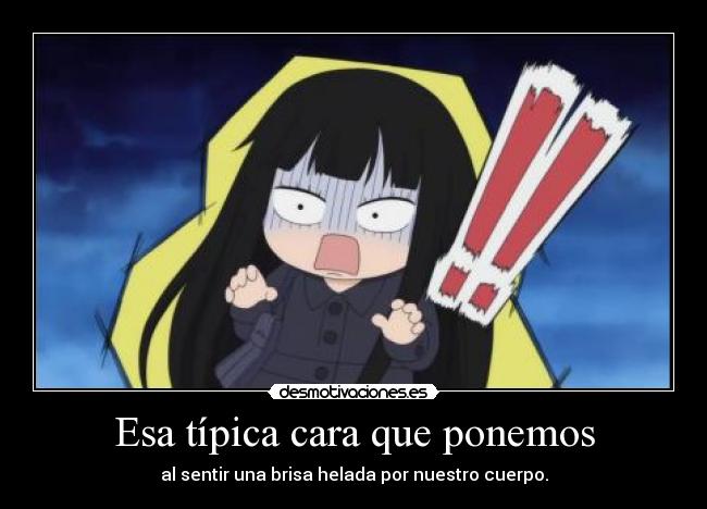 Esa típica cara que ponemos - 