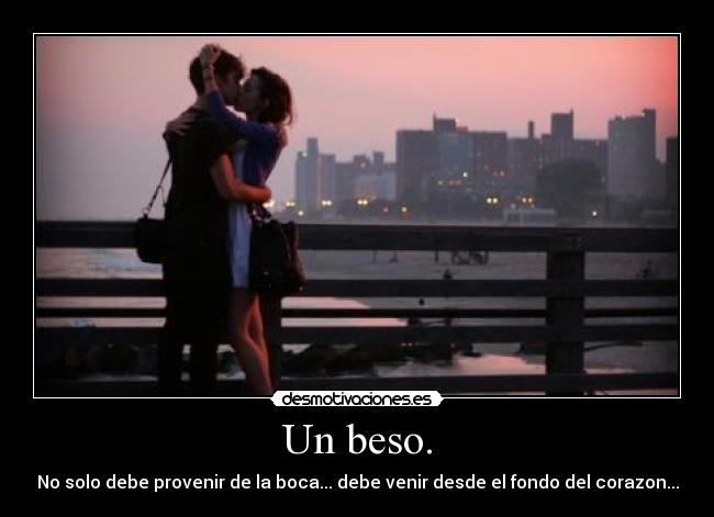 Un beso. - 