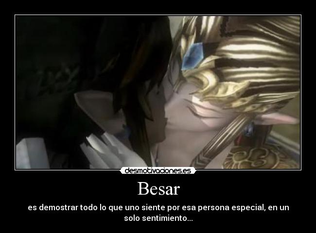 Besar - es demostrar todo lo que uno siente por esa persona especial, en un
solo sentimiento...