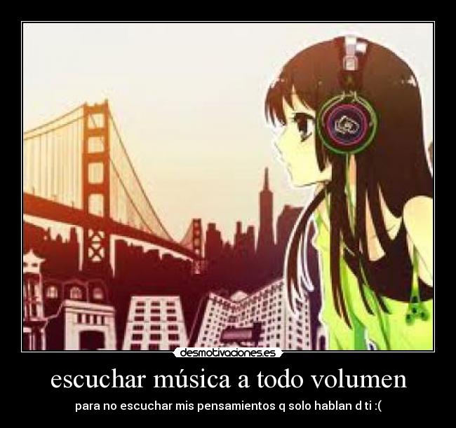 carteles musica amor musica anime desmotivaciones
