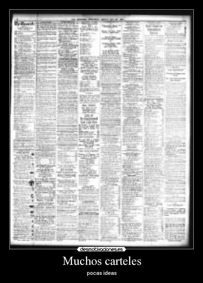 Muchos carteles - pocas ideas