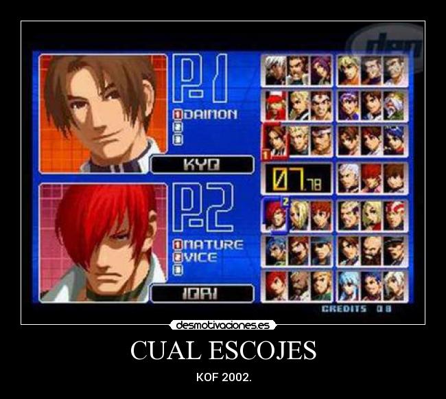CUAL ESCOJES - KOF 2002.