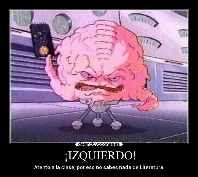 ¡IZQUIERDO! -