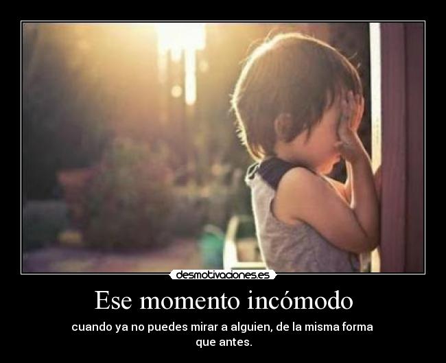 Ese momento incómodo - 