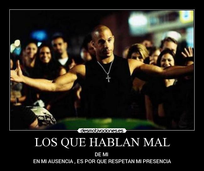 LOS QUE HABLAN MAL - 