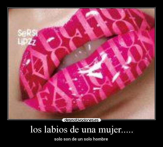 los labios de una mujer..... - 
