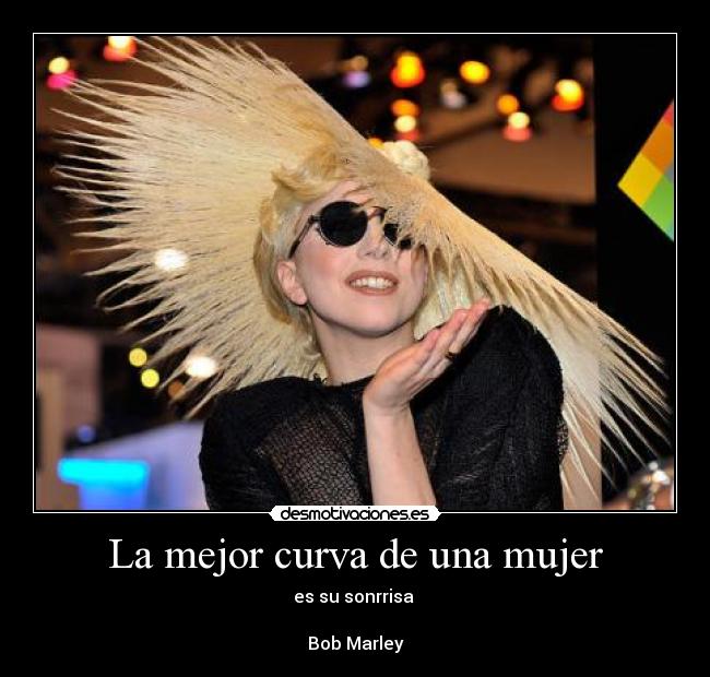 carteles mujer ladygaga bobmarley desmotivaciones
