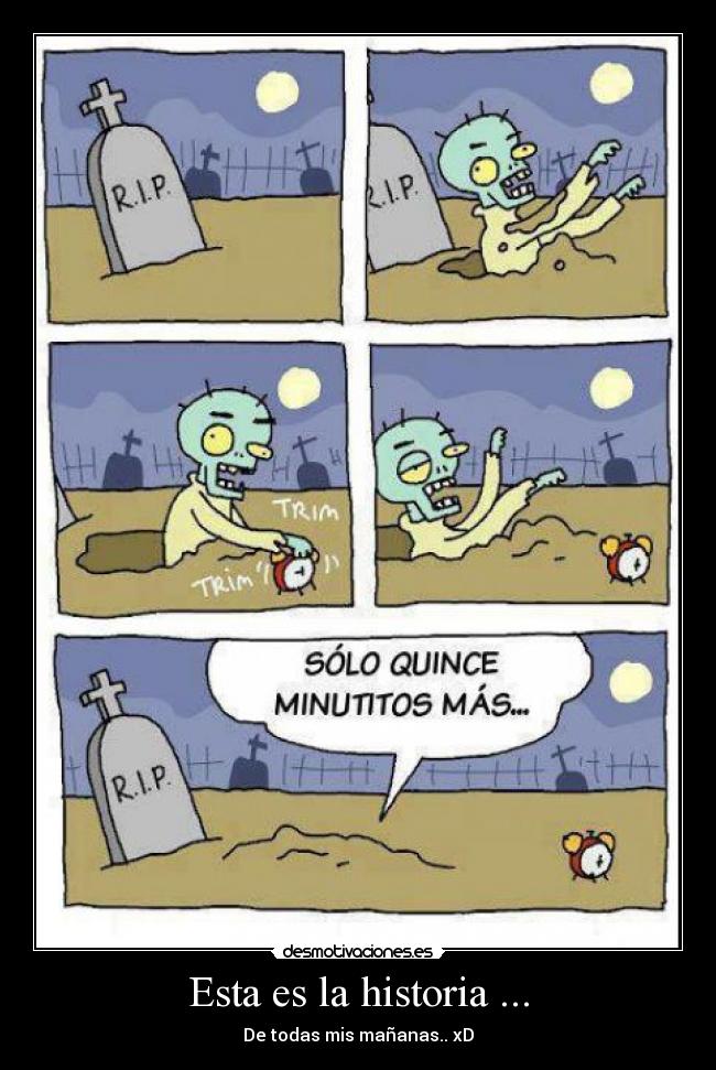 Esta es la historia ... -