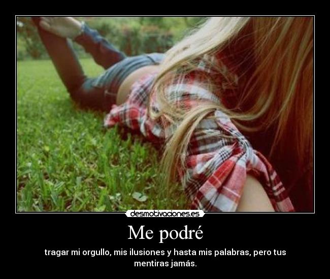 Me podré -