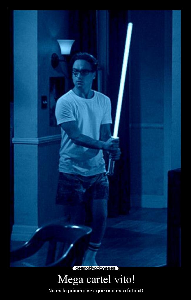 Mega cartel vito! - No es la primera vez que uso esta foto xD
