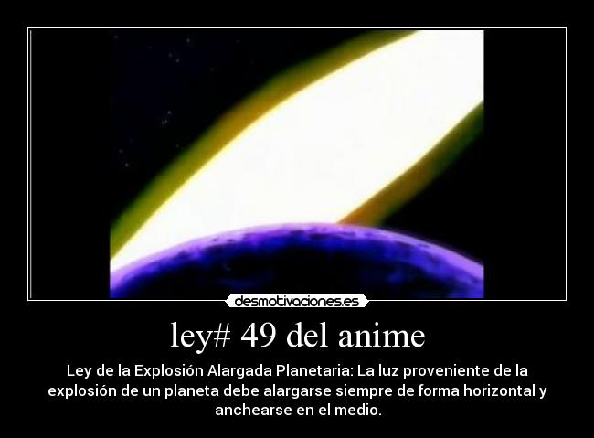 carteles anime ley del anime shinigamisempai dragon ball explosion namekusei desmotivaciones