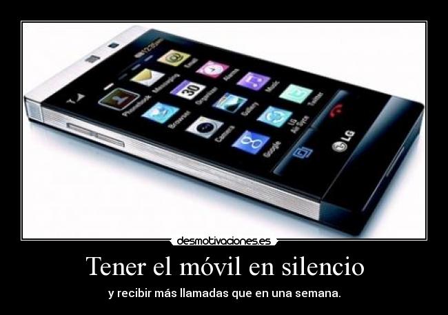 Tener el móvil en silencio - 