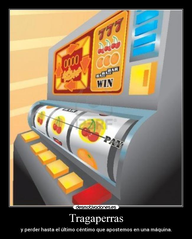 Tragaperras -
