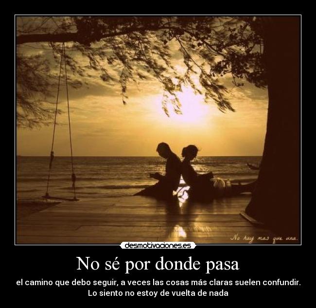 No sé por donde pasa - 