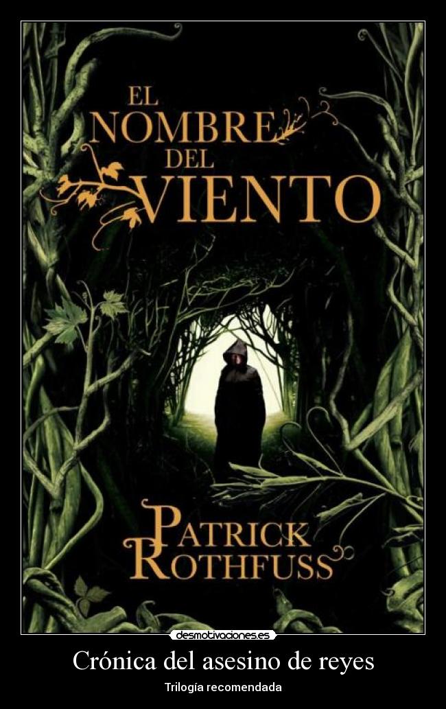 Crónica del asesino de reyes - Trilogía recomendada