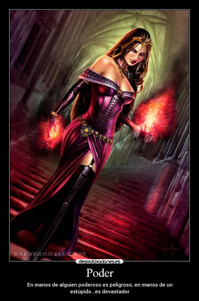 Poder - En manos de alguien poderoso es peligroso, en manos de un estúpido...es devastador