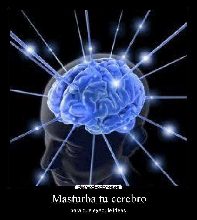 Masturba tu cerebro - 