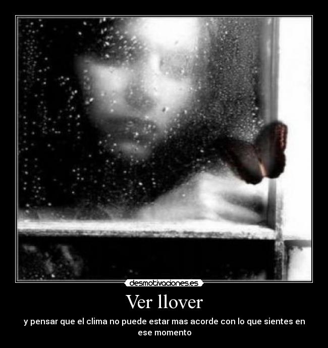 carteles ver llover desmotivaciones