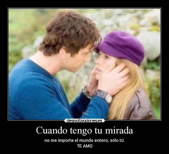 Cuando tengo tu mirada - 