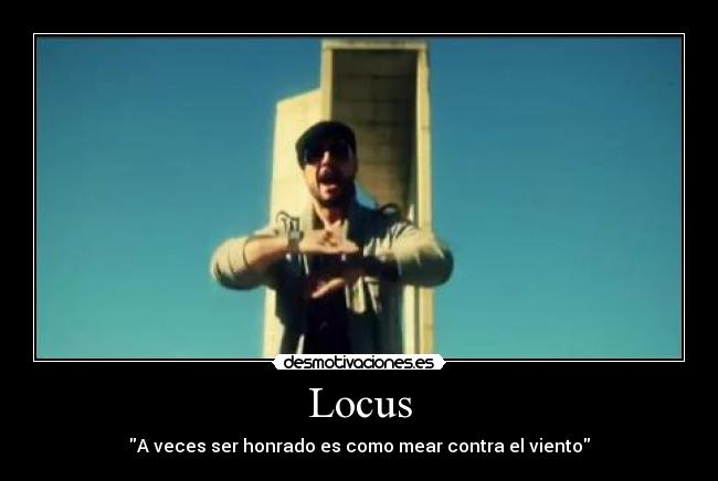 carteles locus rap racismo mujeres sexo ilegal ser humano desmotivaciones